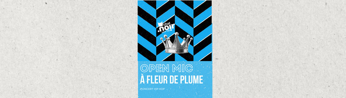 OPEN MIC À FLEUR DE PLUME