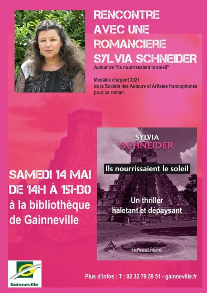 La bibliothèque de Gainneville organise une rencontre avec Sylvia Schneider, le 14 mai 2022.
Venez poser toutes les questions que vous souhaitez sur l’écriture d’un roman, de l’idée à sa publication.