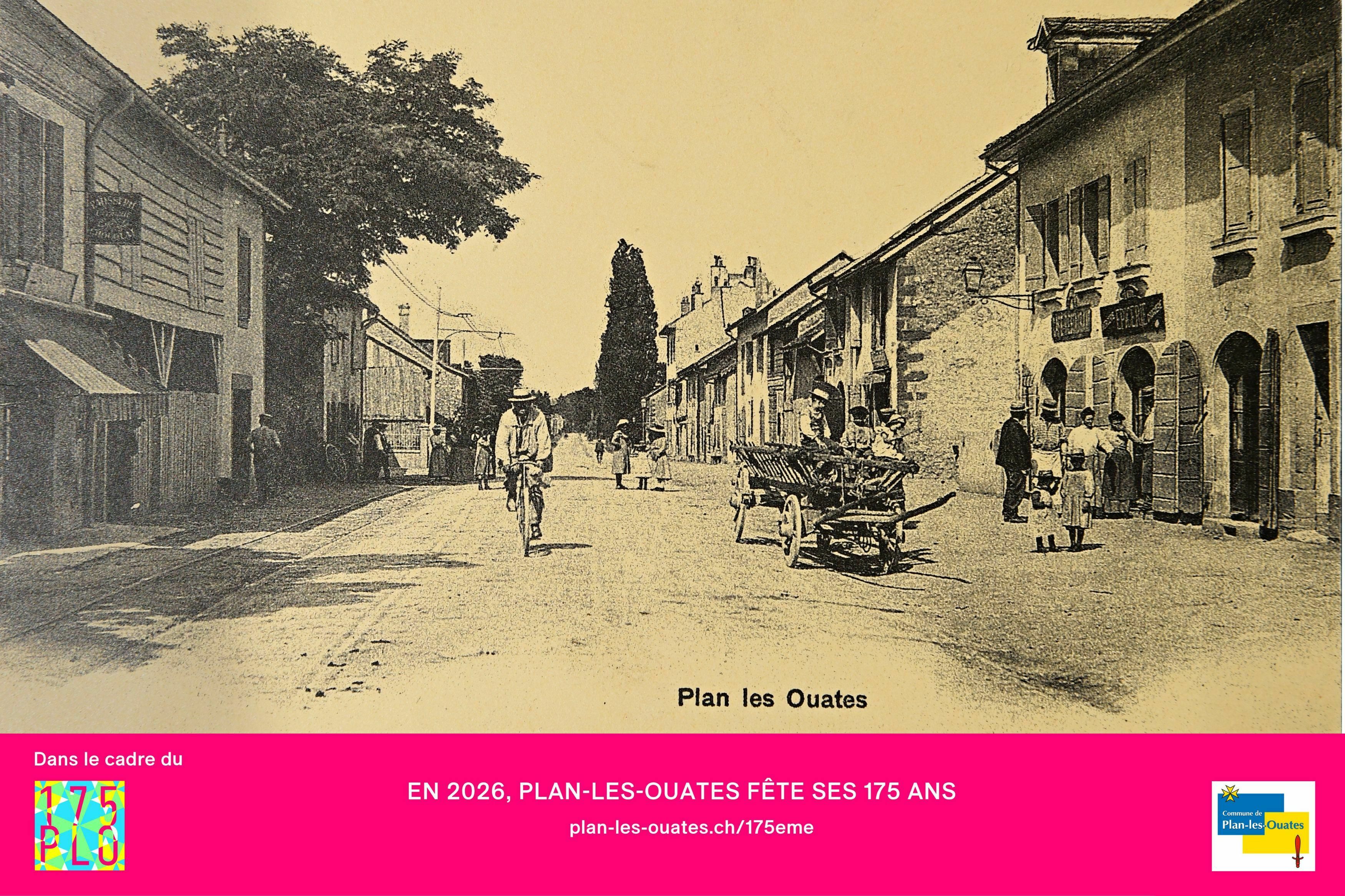 Une exposition de la Mémoire de Plan-les-Ouates dans le cadre du 175ème anniversaire de la commune de Plan-les-Ouates, du 28 au 31 mai 2026 sur la Butte.