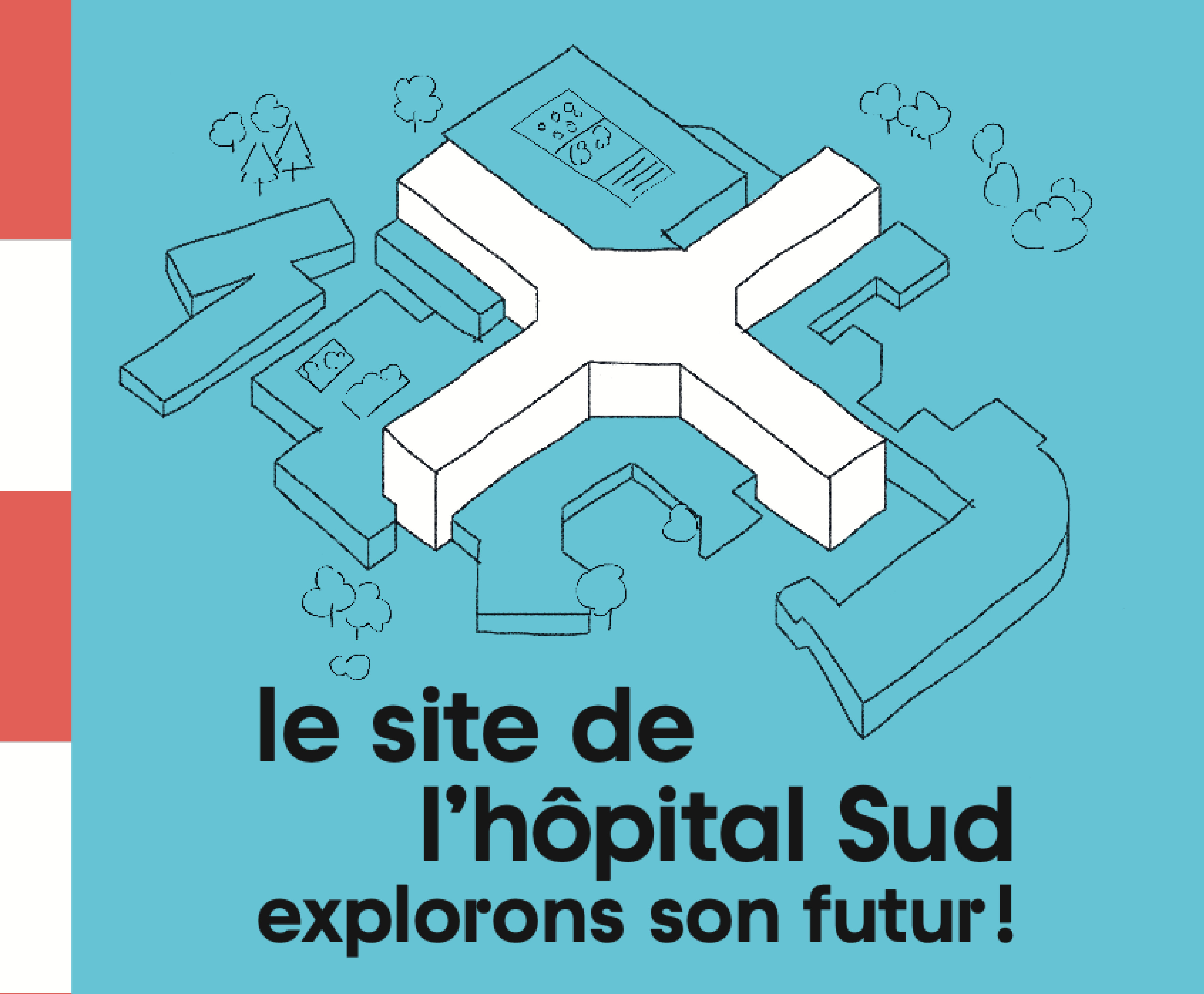 « Explorons le futur du site de l’hôpital sud » - Exposition