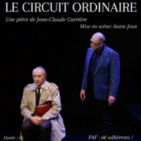 Théâtre - Le circuit ordinaire