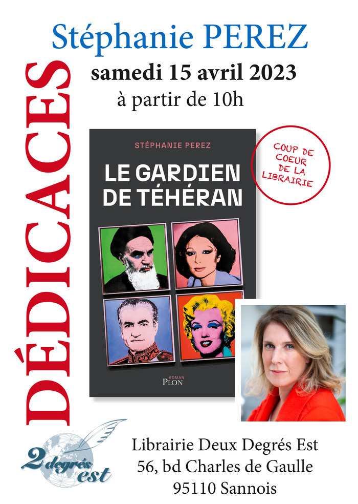 La librairie Deux Degrés Est a le plaisir de recevoir Stéphanie Perez qui vient nous présenter son livre "Le gardien de Téhéran".