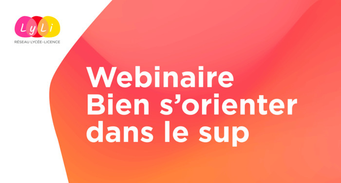 Webinaire Bien s'orienter dans le sup' : Maîtriser Parcoursup