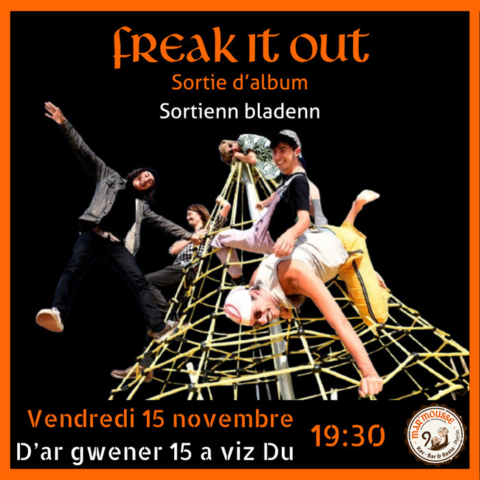 Sortie d'album de Freak it out