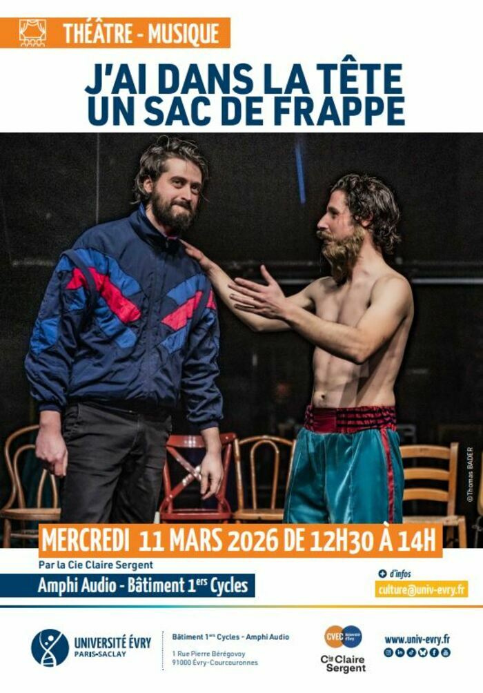 L’université accueille le spectacle « J’ai dans la tête un sac de frappe », une création sensible et incisive portée par Sylvain Sounier, accompagné des compositions musicales de Maxime Kerzanet.