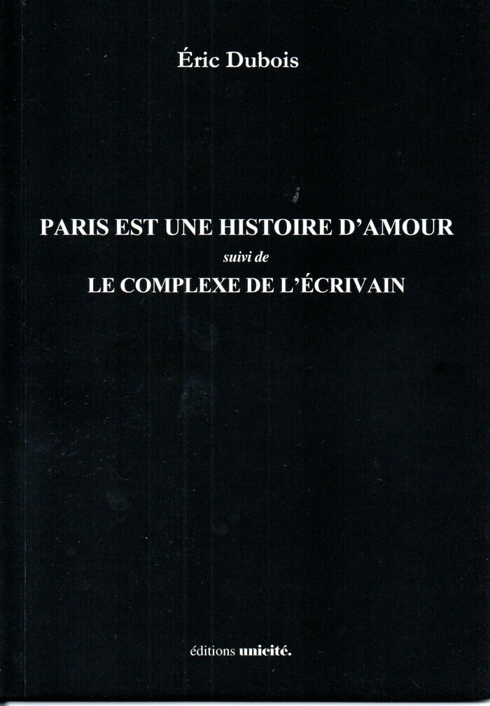 Eric Dubois signe ses derniers livres de poésie et son livre de nouvelles Paris est une histoire d’amour. Stand Editions Unicité. N° 706 près de l'église Saint Sulpice.