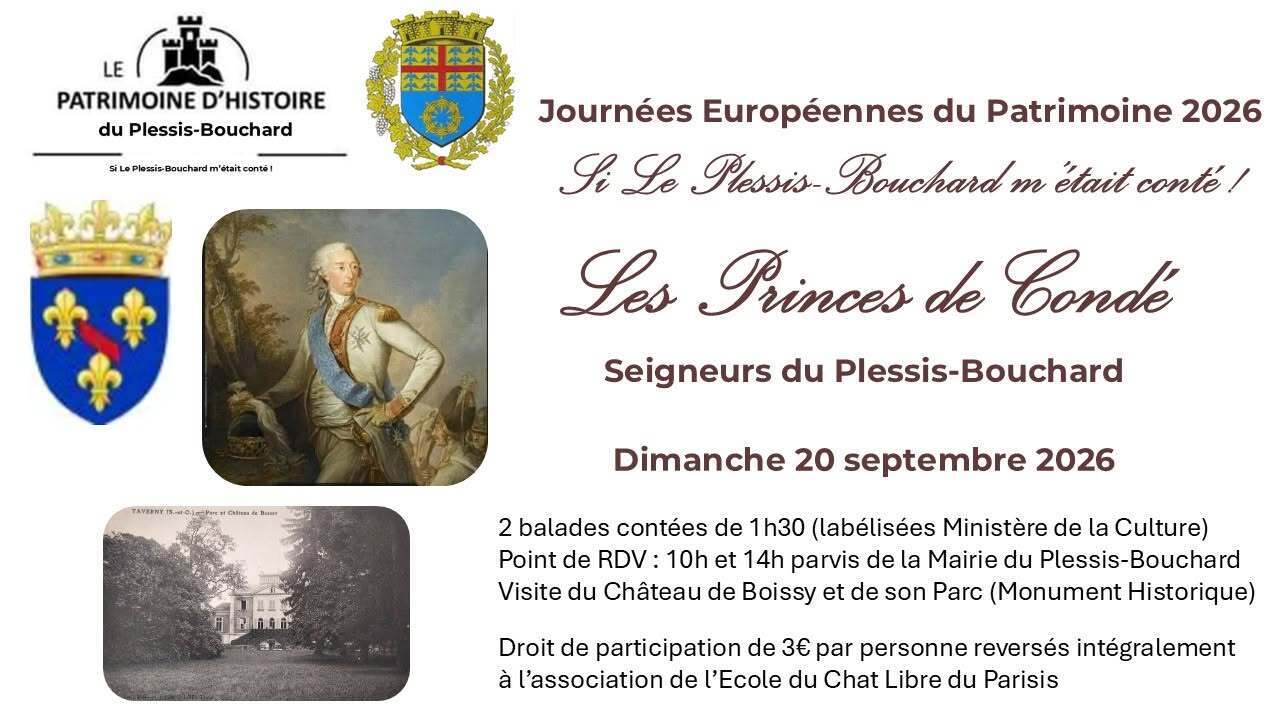Les Princes de Condé, Seigneurs du Plessis-Bouchard / Val d'Oise 95150