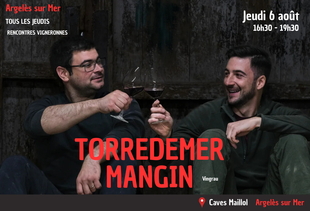 Caves Maillol Argelès sur Mer… Tous les jeudis : Rencontres vigneronnes