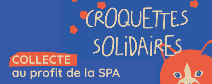 Croquettes solidaires : aidons ensemble la SPA 🐾