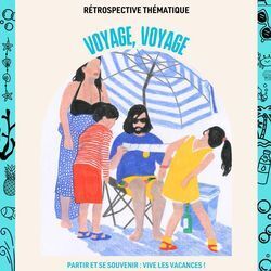 Voyage, voyage : séance de courts métrages sur le thème des vacances