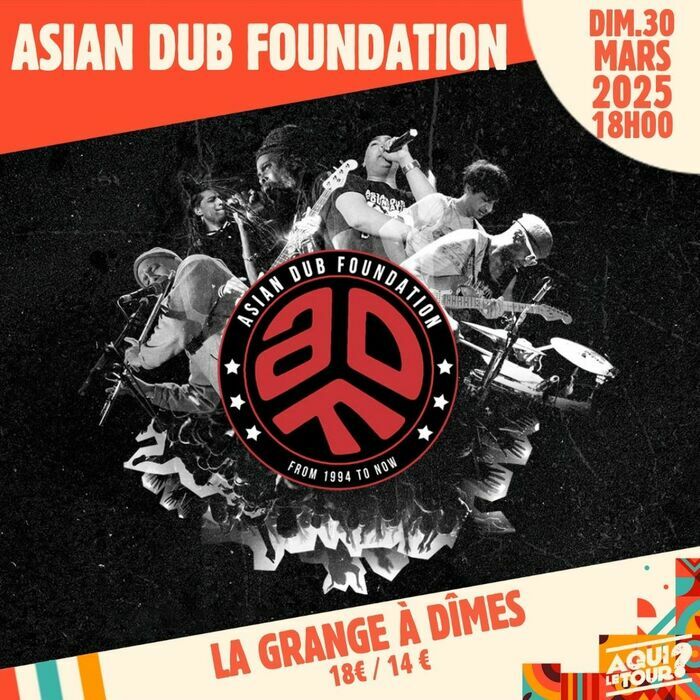 ASIAN DUB FOUNDATION Le 30 mars 2025