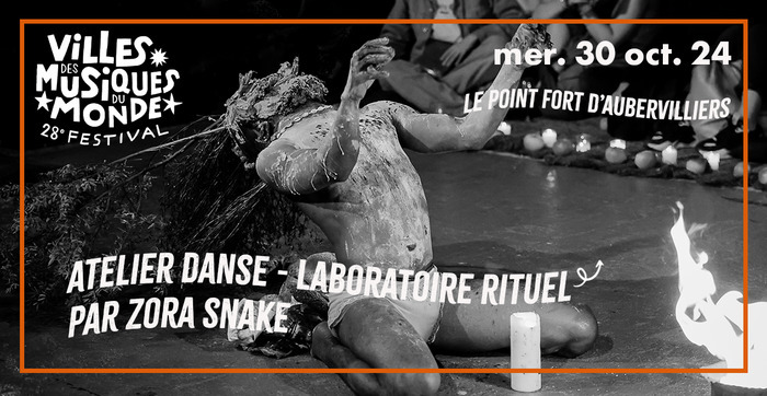 Atelier danse • Laboratoire rituel par Zora Snake • Festival Villes des Musiques du Monde