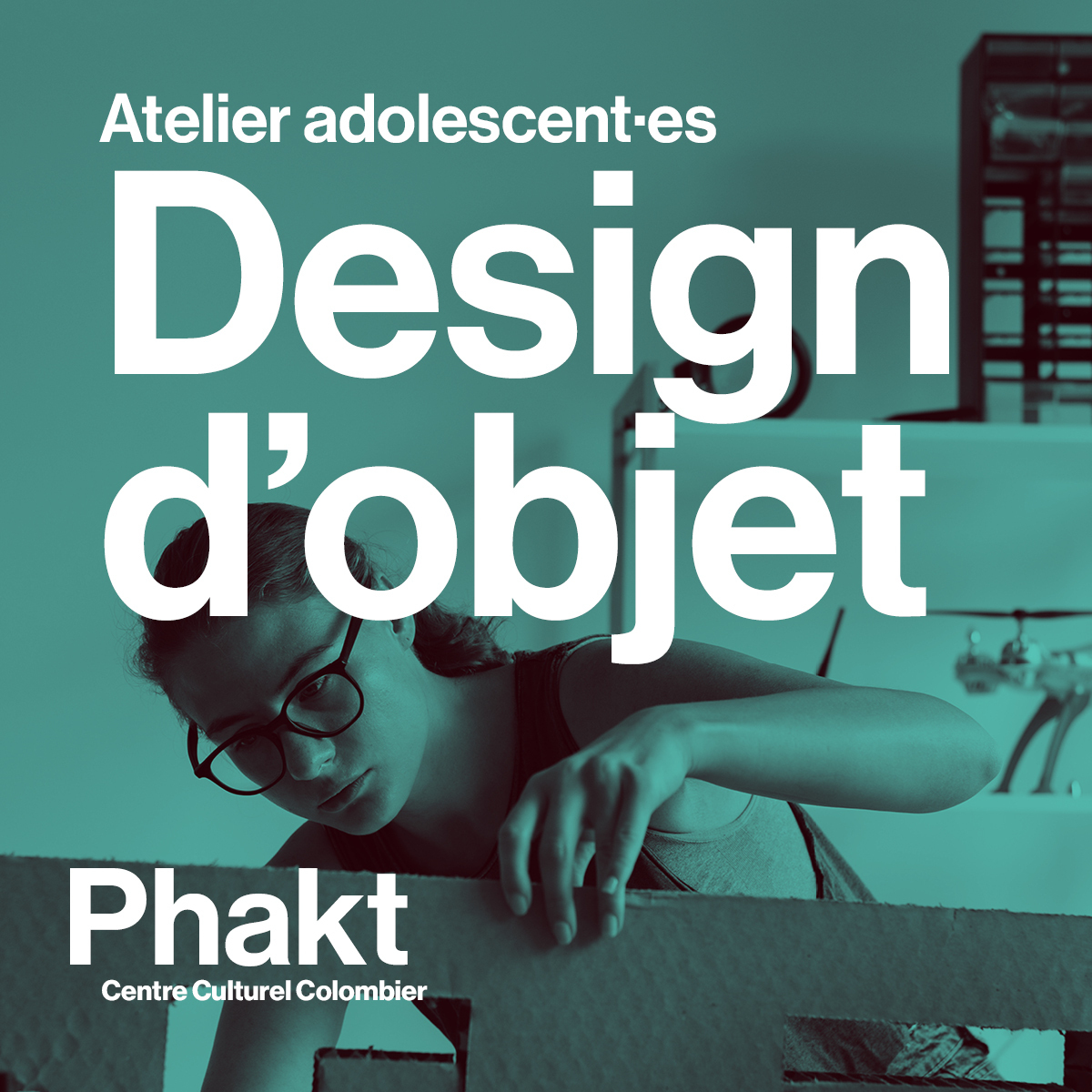 Atelier DESIGN D'OBJET Public adolescent·es
