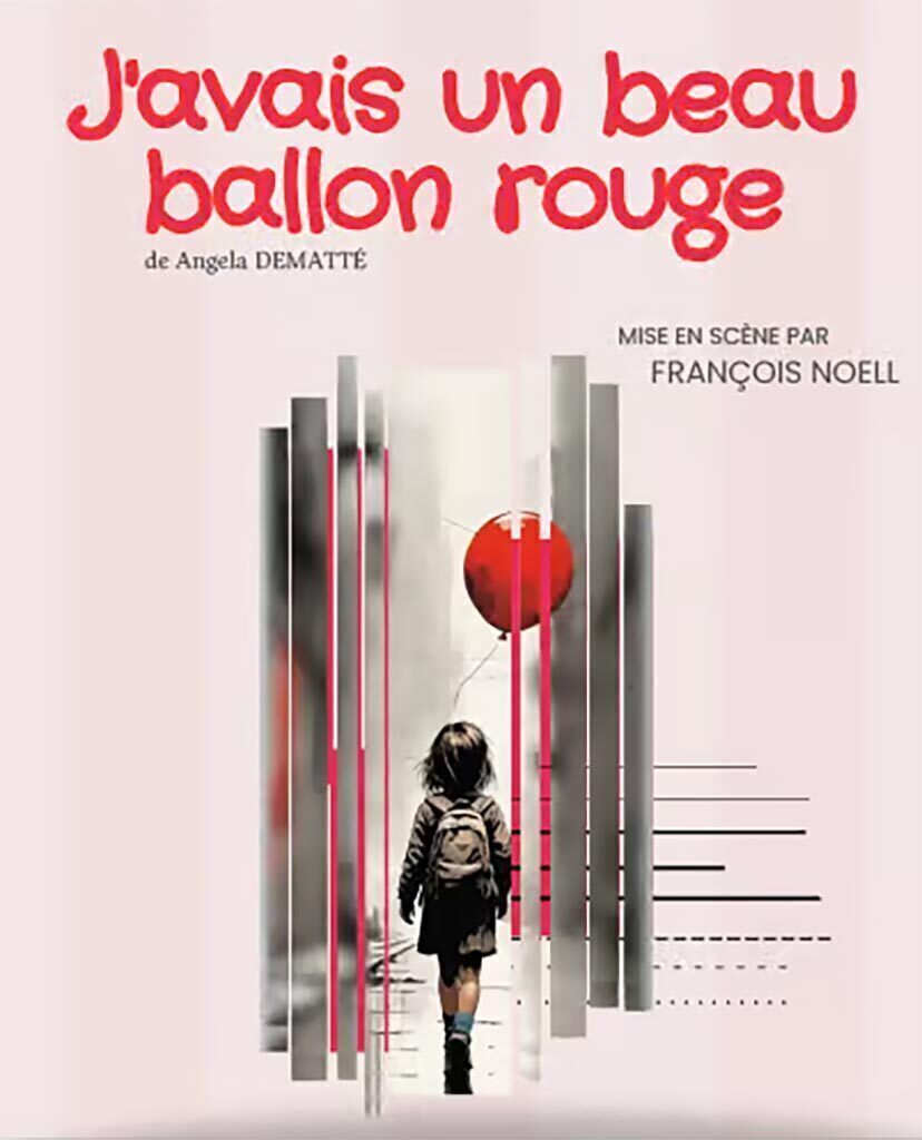 J'avais un beau ballon rouge