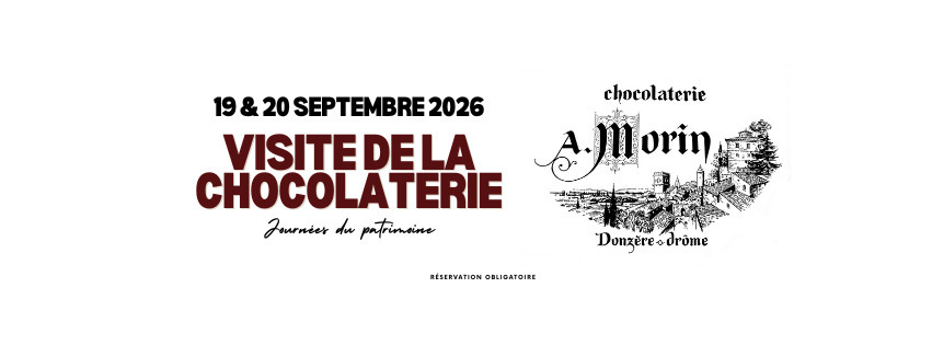 Visites chocolaterie A.Morin - Journées du Patrimoine 2026