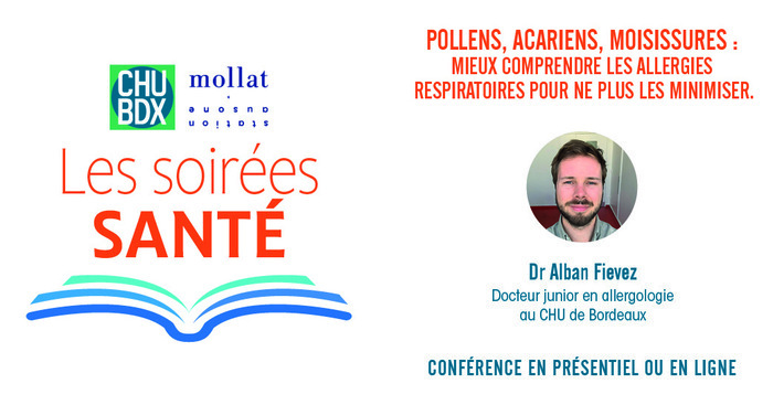 Soirée Santé - Pollens, acariens, moisissures : mieux comprendre les allergies respiratoires pour ne plus les minimiser.