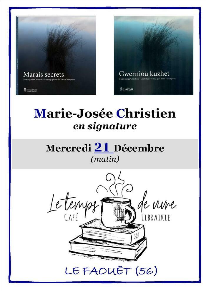 Signature de Marie-Josée Christien de "Marais secrets" et de sa version bretonne  "Gwernioù kuzhet" au Café-librairie "Le temps de vivre" au Faouët dans le Morbihan.