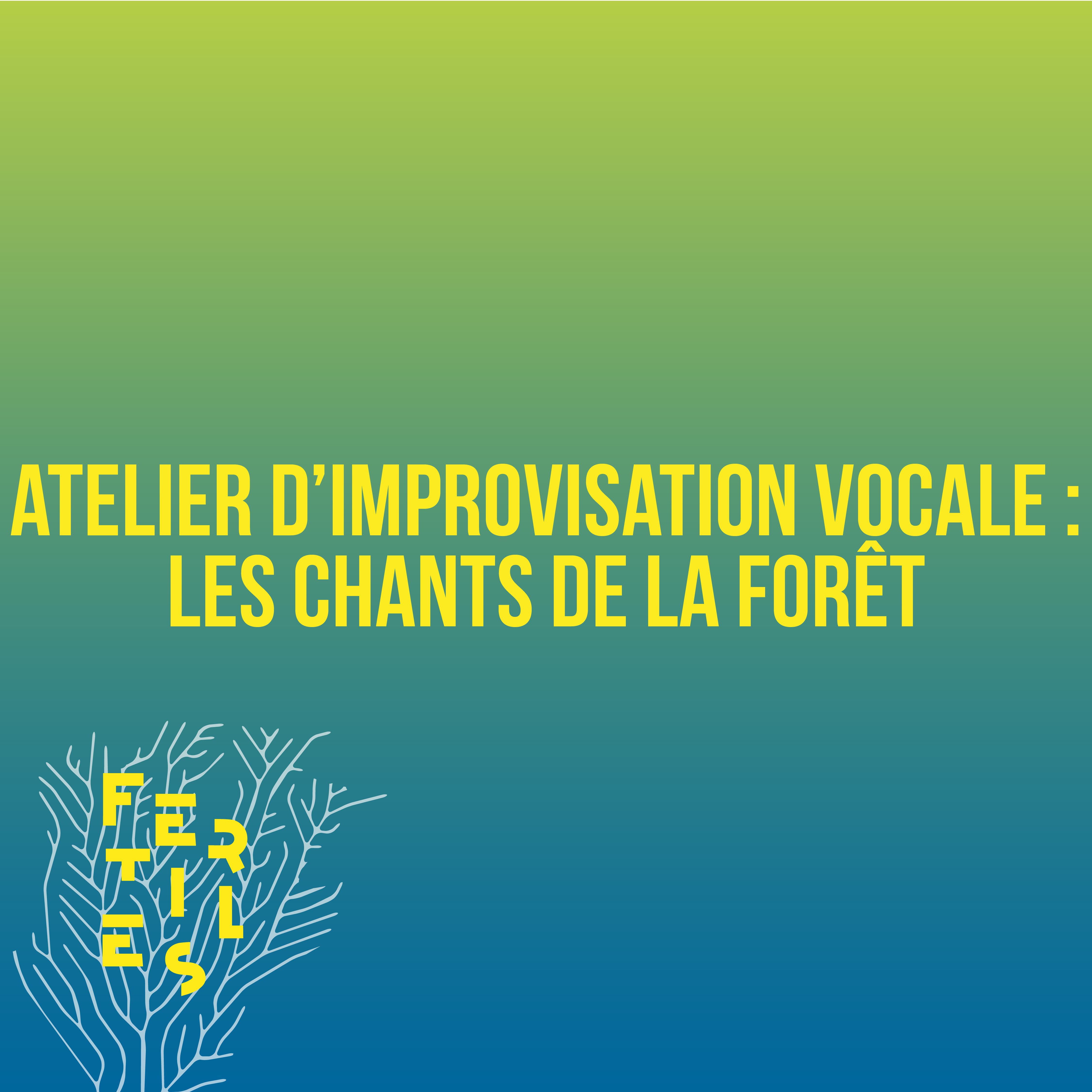 Atelier d'improvisation vocale : Les chants de la forêt