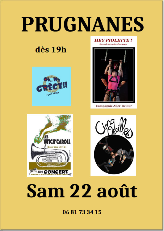 Prugnanes fait sa Fête!Spectacle de trapèze clownesque"Hey Piolette!",concerts avec "Les Witch'Caroll" et "Cinq Oreilles",Food Truck  "Oh..My Grèce!!"