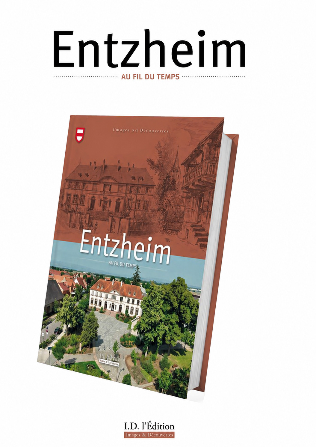 Parution du livre sur l'histoire d'Entzheim