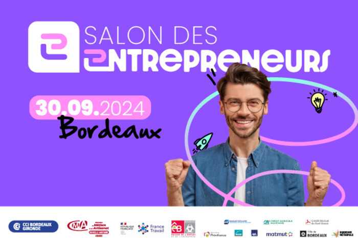 Salon des entrepreneurs à Bordeaux