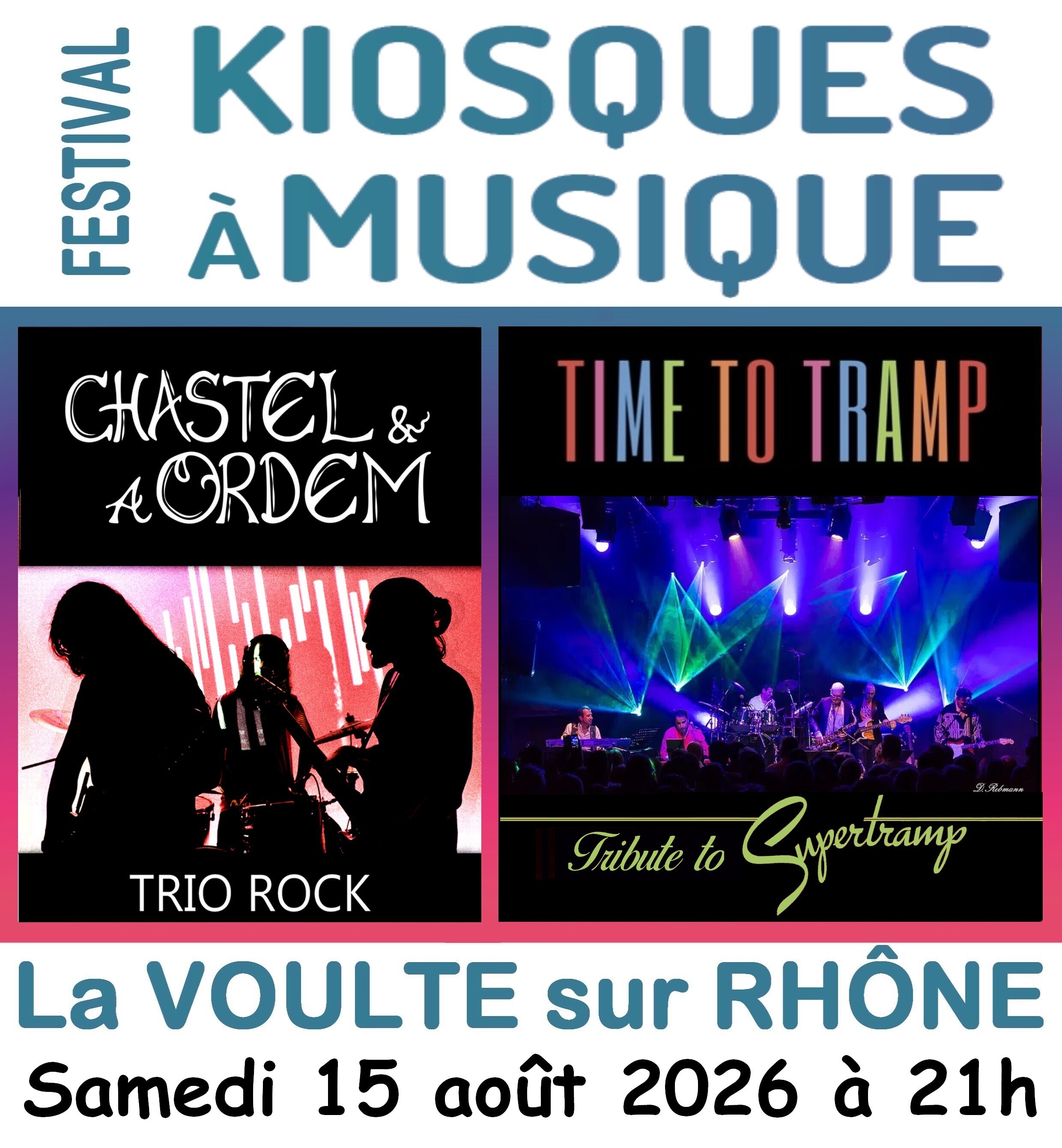 Festival Kiosques à Musique, Concerts : CHASTEL & A ORDEM - TIME TO TRAMP ( Tribute Supertramp)