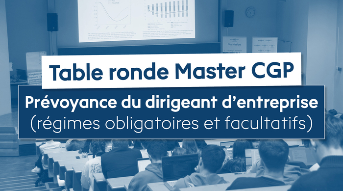 Table ronde Master Conseils en Gestion de Patrimoine