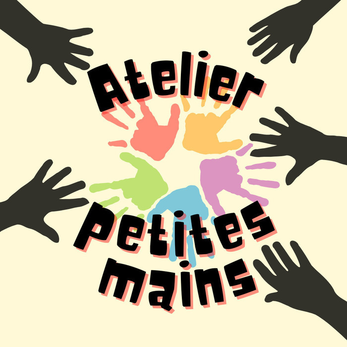 Atelier Petites Mains Le 10 janv 2025