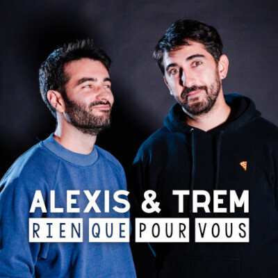 Alexis & Trem - Rien que pour vous