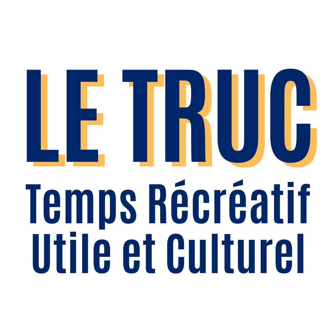 Le T.R.U.C