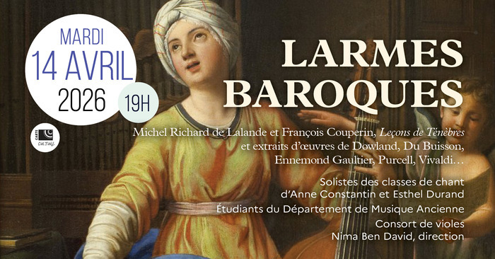 Concert de Musique Ancienne atour de Michel Richard de Lalande et François Couperin, Leçons de Ténèbres et extraits d’œuvres de : Johann-Christoph Bach, John Dowland, Du Buisson, Ennemond Gaultier...