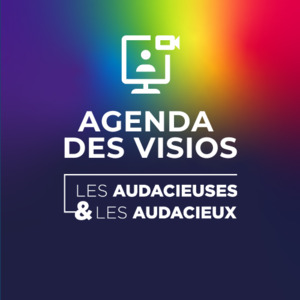 Les visios des Audacieuses et des Audacieux