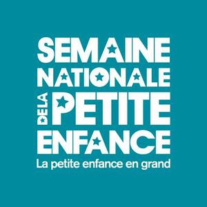 La Semaine Nationale de la Petite Enfance