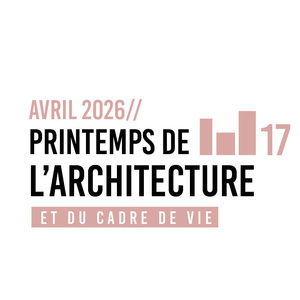 Printemps de l'architecture et du cadre de vie en Charente-Maritime