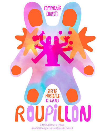 Roupillon – Cie Chaboti