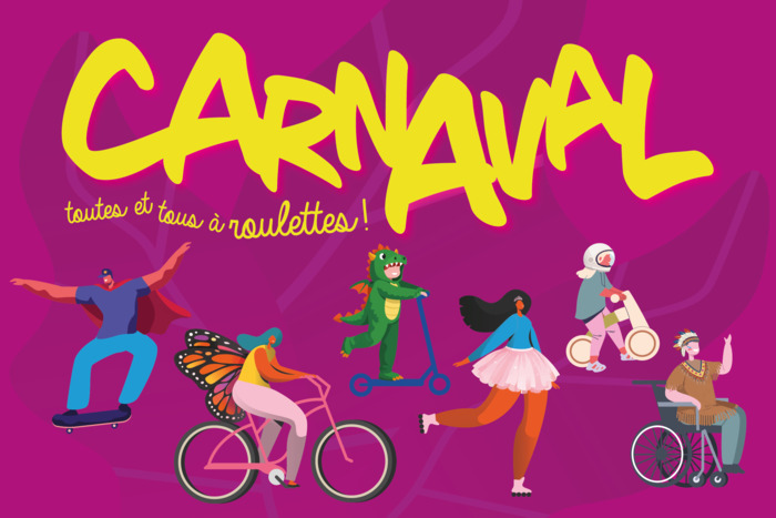 Carnaval 2026 : toutes et tous à roulettes !