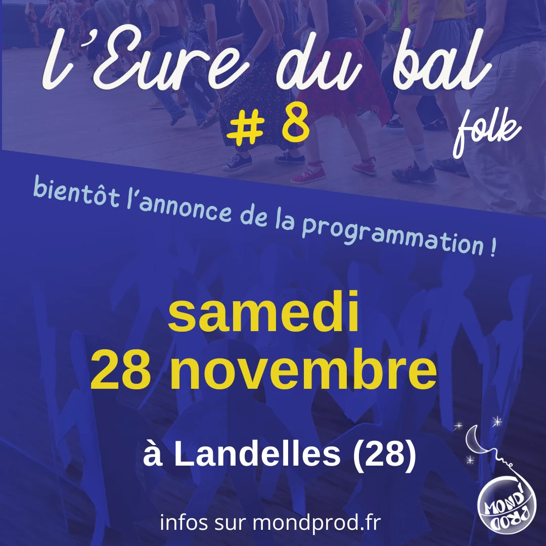L'Eure du bal 8 à Landelles