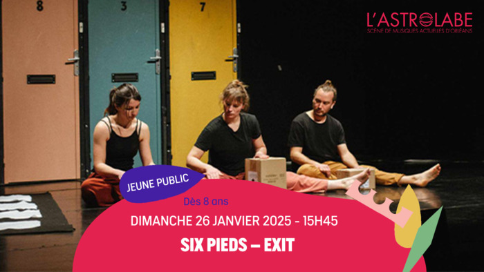 SIX PIEDS - EXIT Le 26 janv 2025