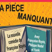 Spectacle - La pièce manquante