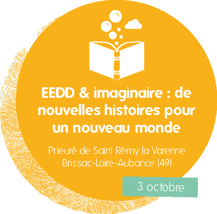 EEDD et imaginaire : de nouvelles histoires pour un nouveau monde