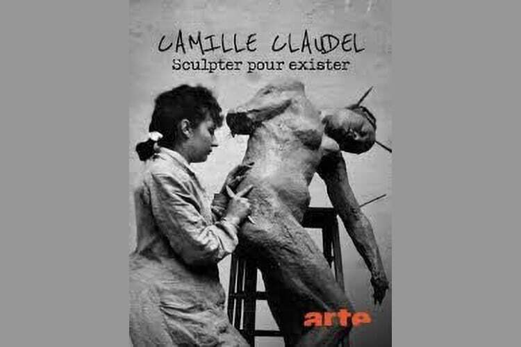 Documentaire Arte : Camille Claudel, sculpter pour exister