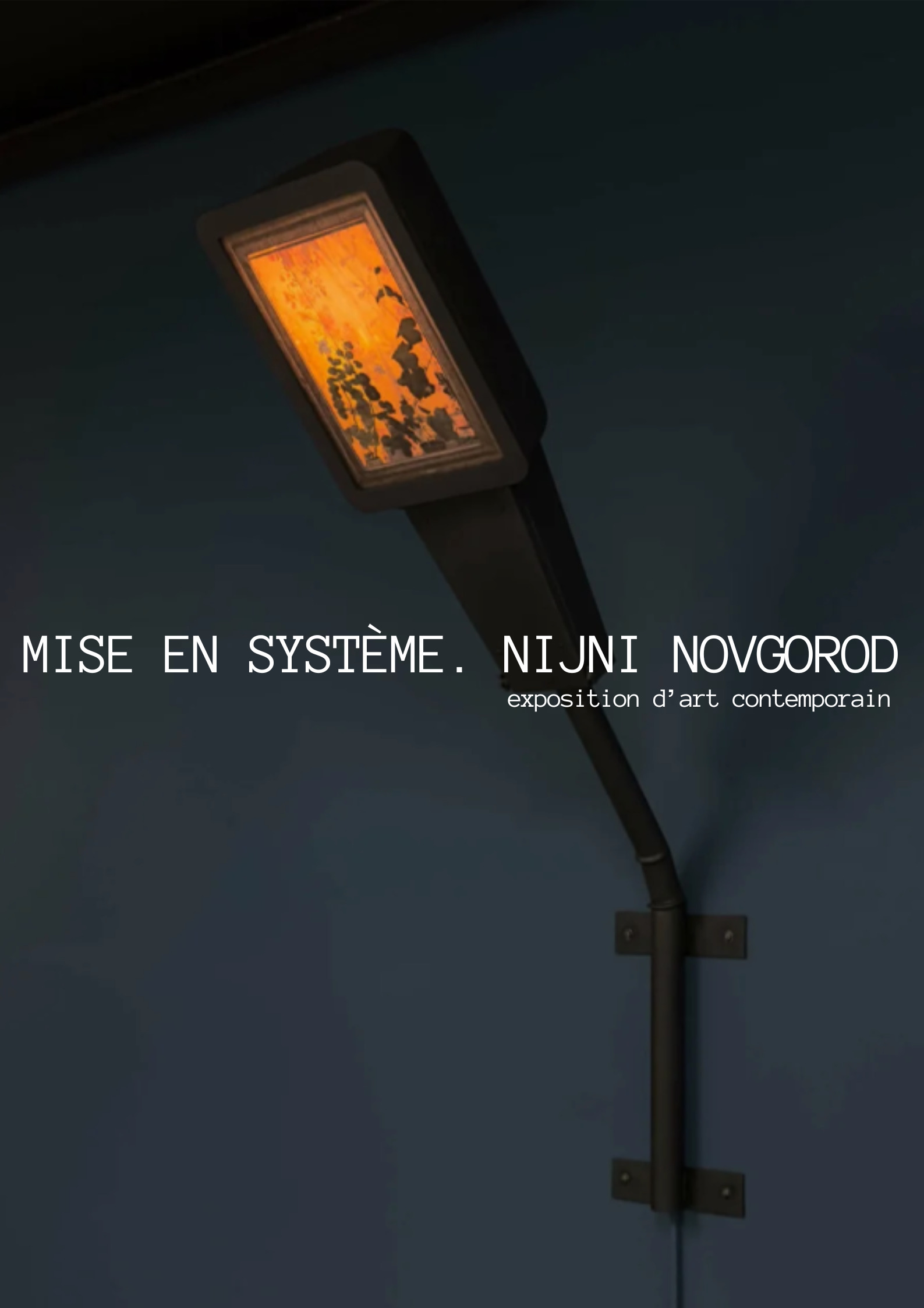 Mise en système. Nijni Novgorod. Exposition d’art contemporain
