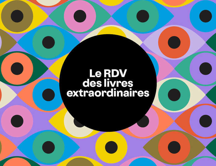 Le RDV des livres extraordinaires