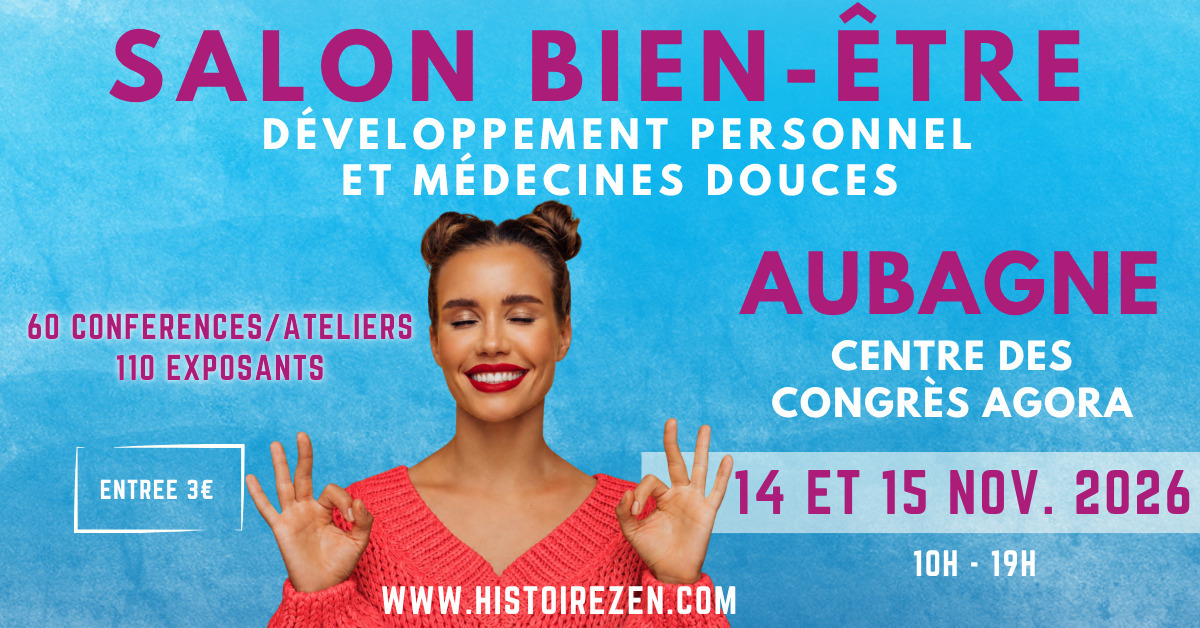 Salon Bien-être, Médecines Douces - Centre de Congrès Agora à Aubagne - 3ème édition