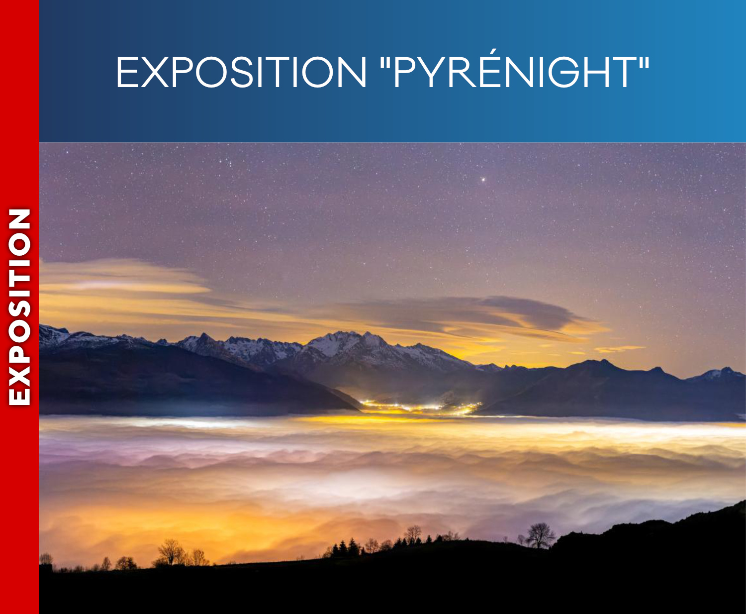PIC DU MIDI - Exposition "Pyrénight"