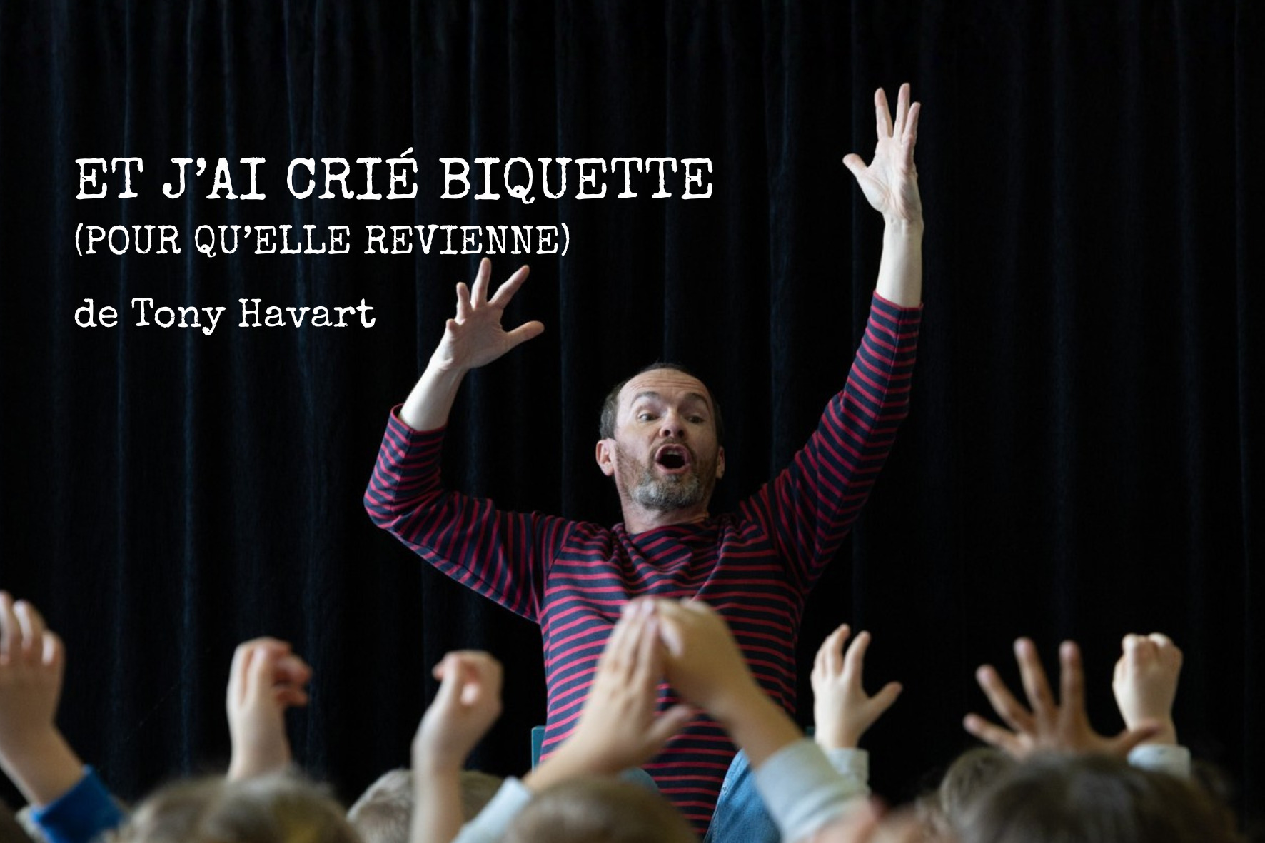 Et j'ai crié BIQUETTE pour qu'elle revienne - Ezanville (95)