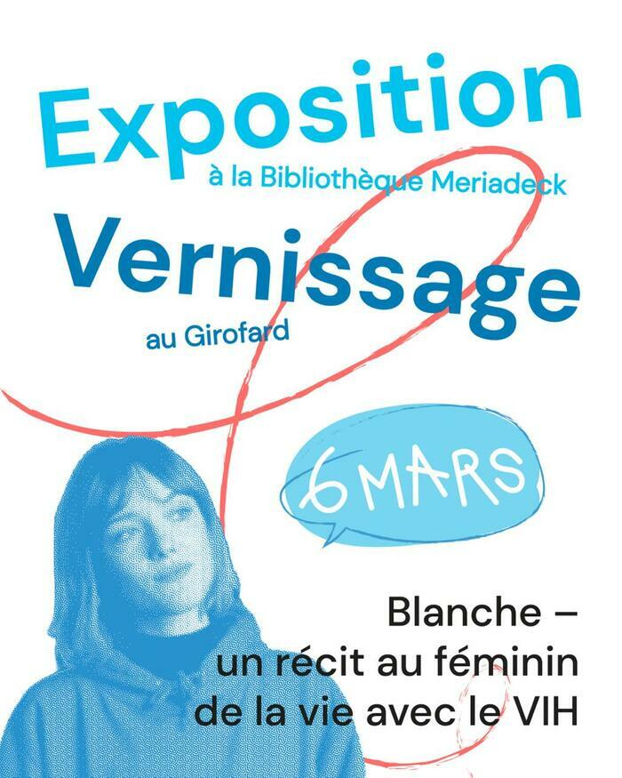Exposition : Blanche – un récit au féminin de la vie avec le VIH