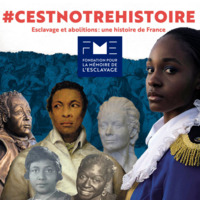 Exposition Esclavage et abolitions - Une histoire de France