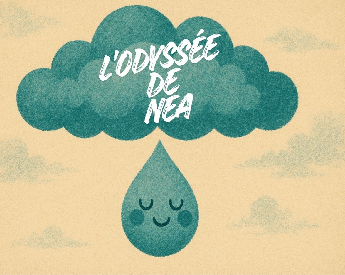 Néa la petite goutte d’eau (conte sur l'eau)