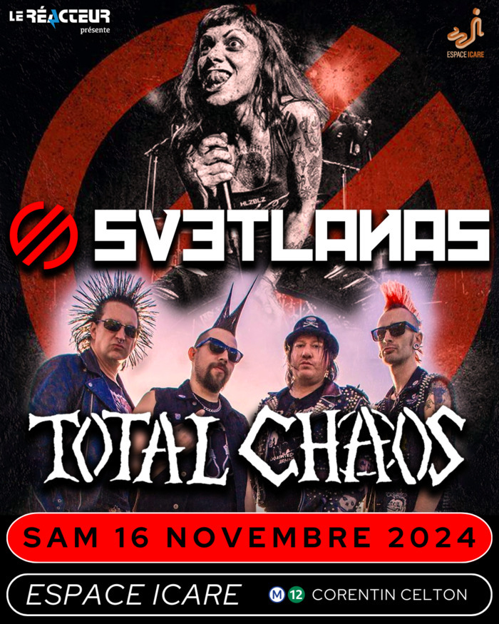 SVETLANAS ● TOTAL CHAOS // Le Réacteur